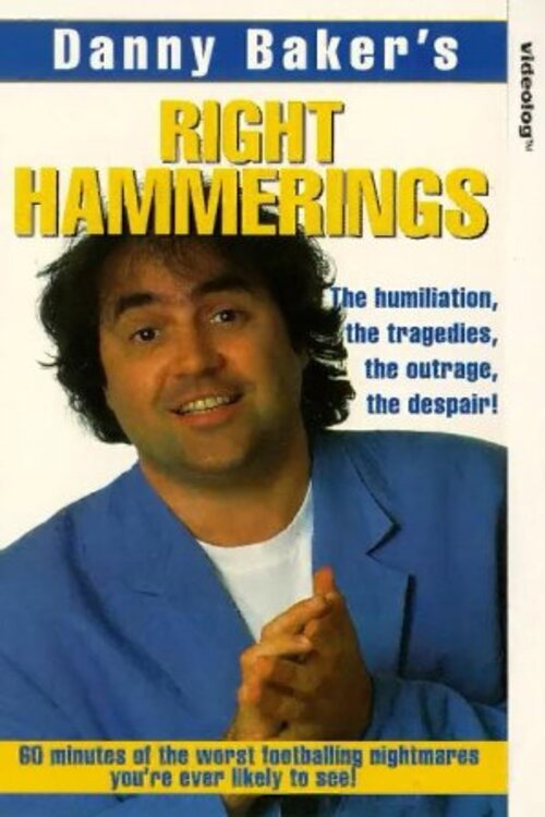 Movie poster for Danny Bakers Right Hammerings (1993)