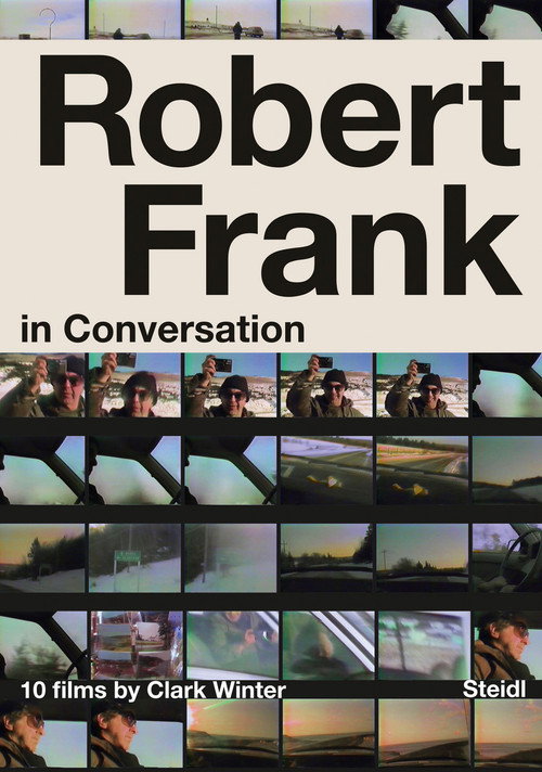 Movie poster for Robert Frank in Conversation with Clark Winter: 10 Films (2024)