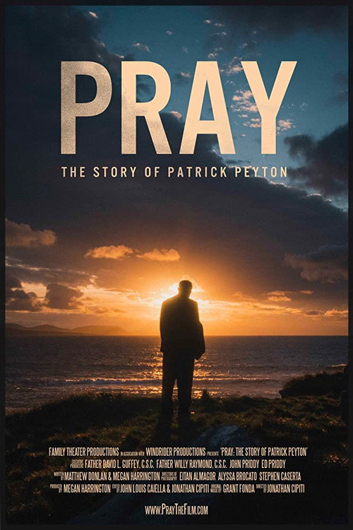 Movie poster for Pray: The Story of Patrick Peyton (2020)