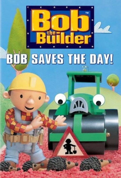 Movie poster for Bob the Builder: Bob Saves the Day! (2004)