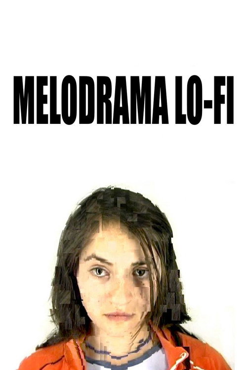 Movie poster for Lo-fi Melodrama (2009)