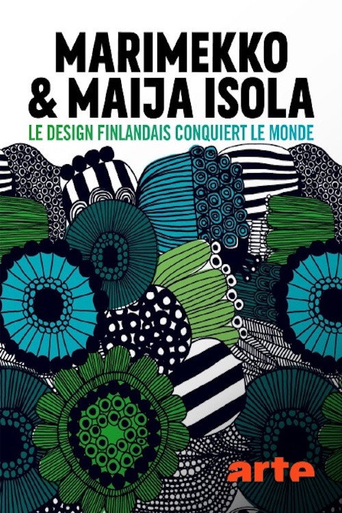 Movie poster for Marimekko & Maija Isola - Le design finlandais conquiert le monde