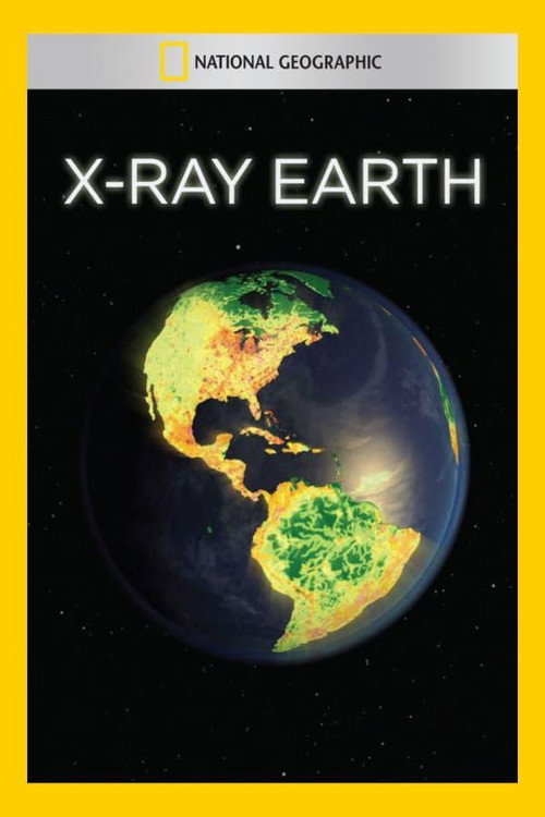 Movie poster for X-Ray Earth (2011)