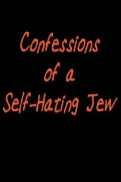 Movie poster for Confessions of a Self-Hating Jew (2012)