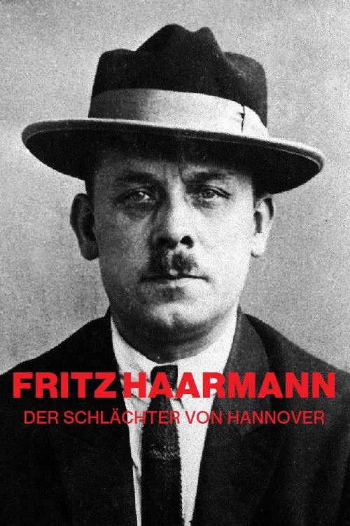 Movie poster for Fritz Haarmann: The Butcher From Hanover (2017)