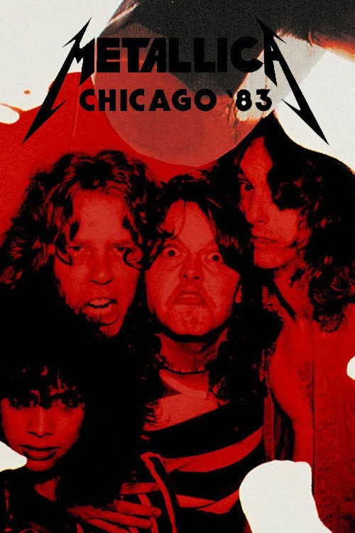 Movie poster for Metallica: Live in Chicago, Illinois - August 12, 1983 (2020)
