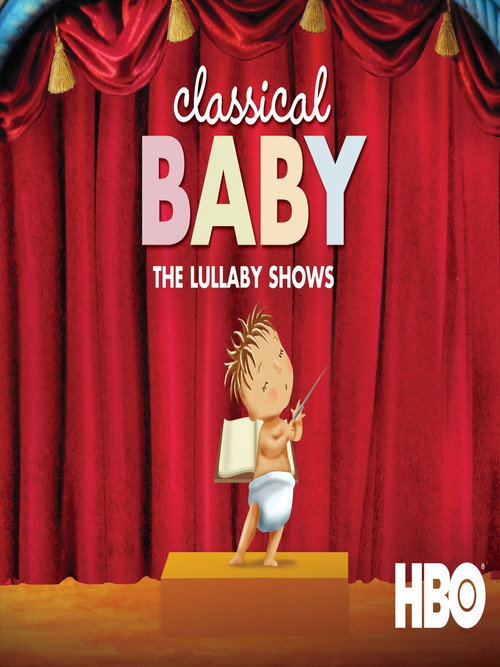 Movie poster for Classical Baby: The Lullaby Show (2017)