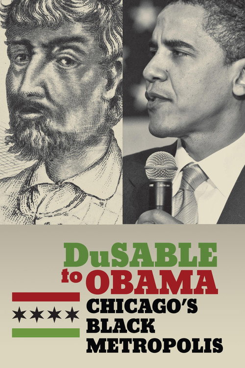 Movie poster for DuSable to Obama: Chicago's Black Metropolis (2010)