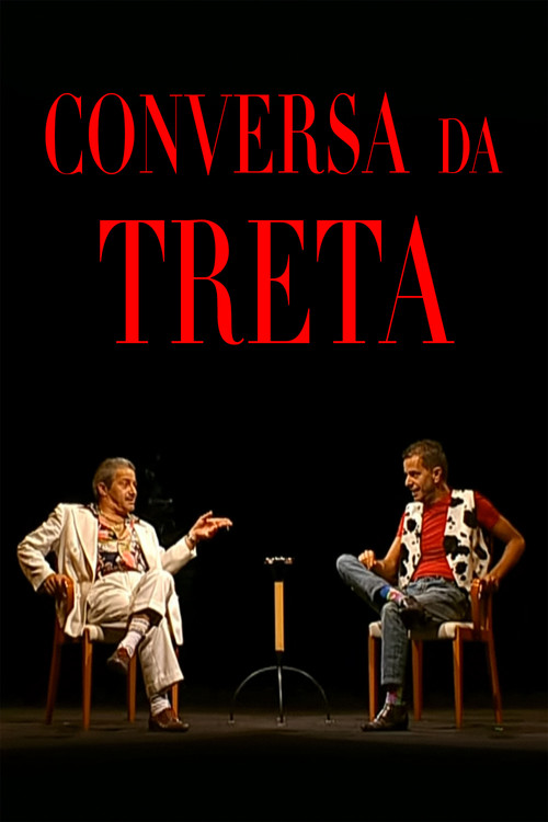 Conversa da Treta poster