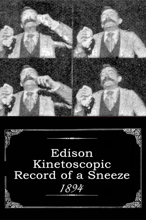 Movie poster for Edison Kinetoscopic Record of a Sneeze (1894)