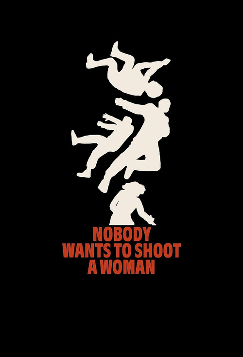 Movie poster for Nobody Wants to Shoot a Woman (2024)