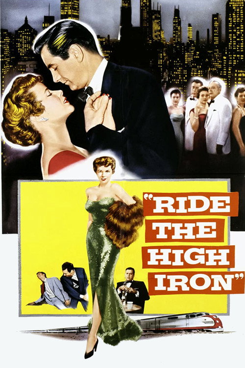 Movie poster for Ride The High Iron (1956)