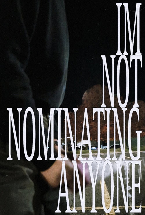 Movie poster for IMNOTNOMINATINGANYONE (2025)