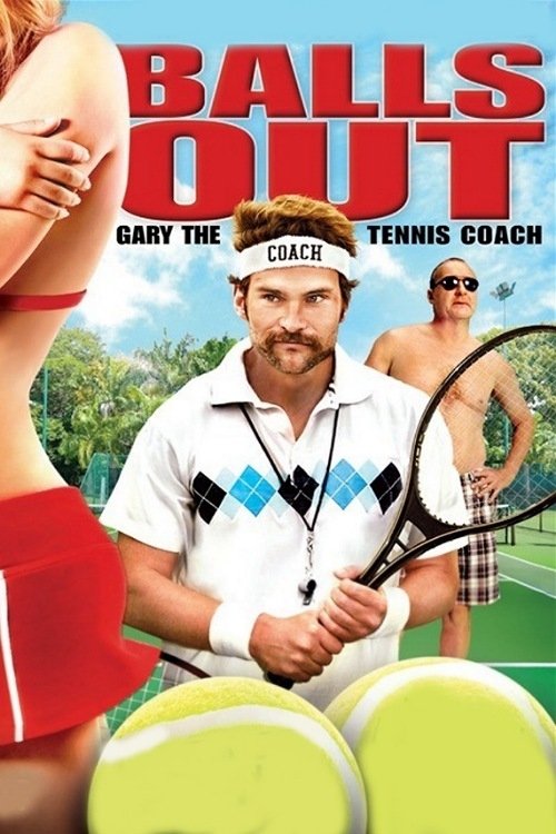 Movie poster for Balls Out: Gary the Tennis Coach (2009)