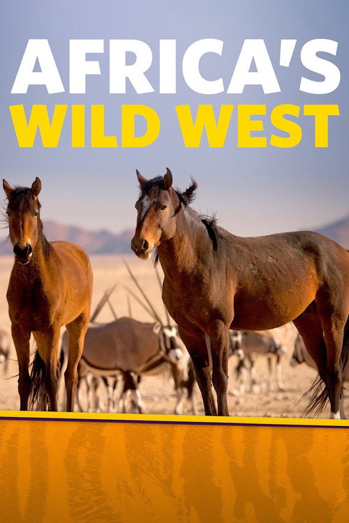 Movie poster for Africa's Wild West (2015)