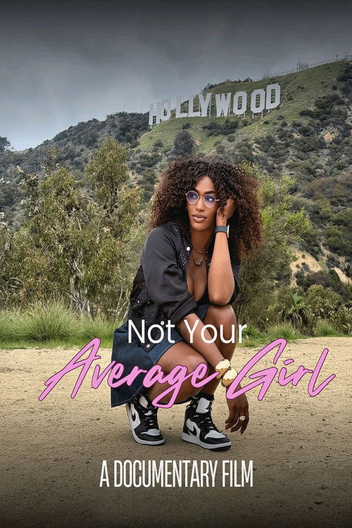 Movie poster for Not Your Average Girl