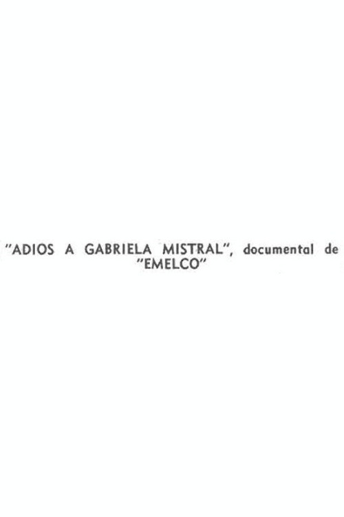 Movie poster for Farewell to Gabriela Mistral (1957)