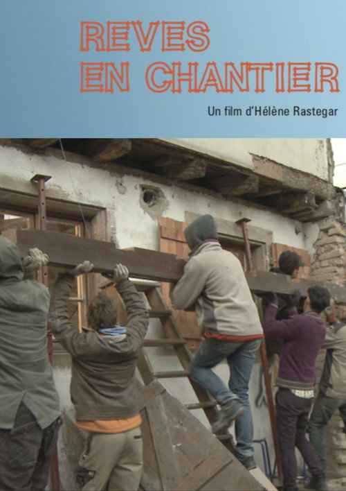Movie poster for Rêves en chantier