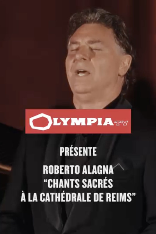 Movie poster for Roberto Alagna : chants sacrés à la cathédrale de Reims (2025)