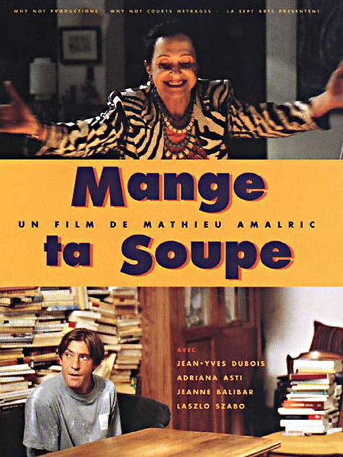 Movie poster for Mange ta soupe (1997)