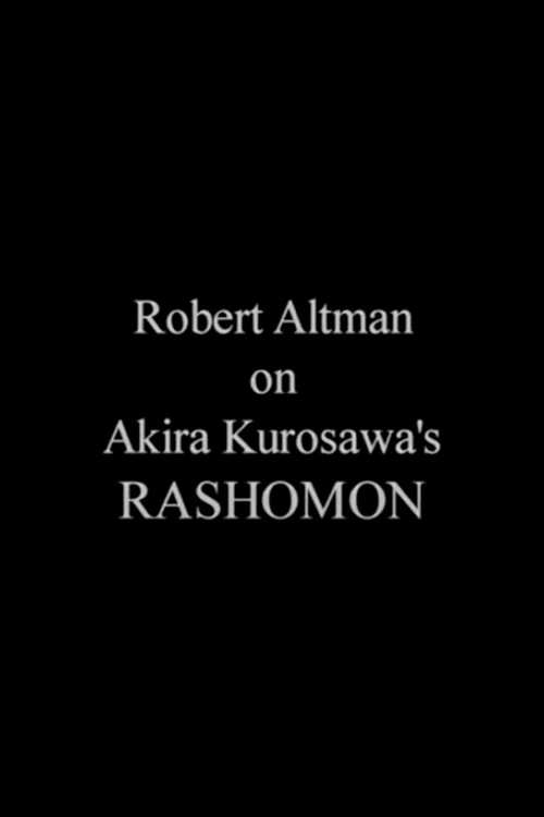 Movie poster for Robert Altman on 'Rashomon' (2002)