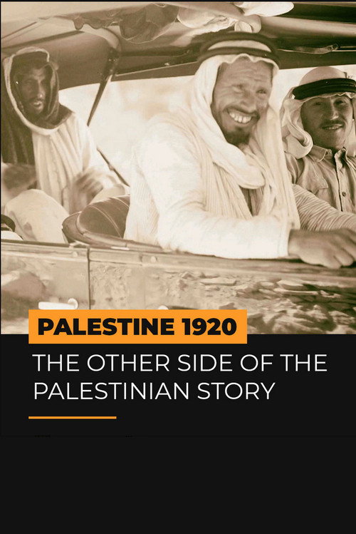 Movie poster for Palestine 1920: The Other Side of the Palestinian Story (2022)