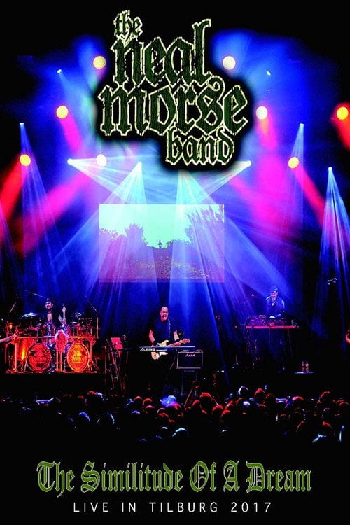 Movie poster for The Neal Morse Band : The Similitude of A Dream - Live in Tilburg 2017 (2018)