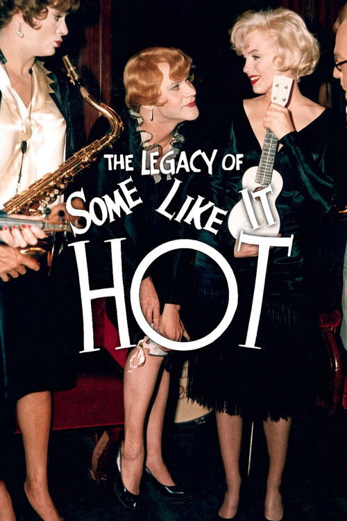 Movie poster for The Legacy of 'Some Like It Hot' (2006)