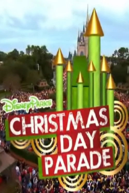 Movie poster for Disney Parks Christmas Day Parade (2009)