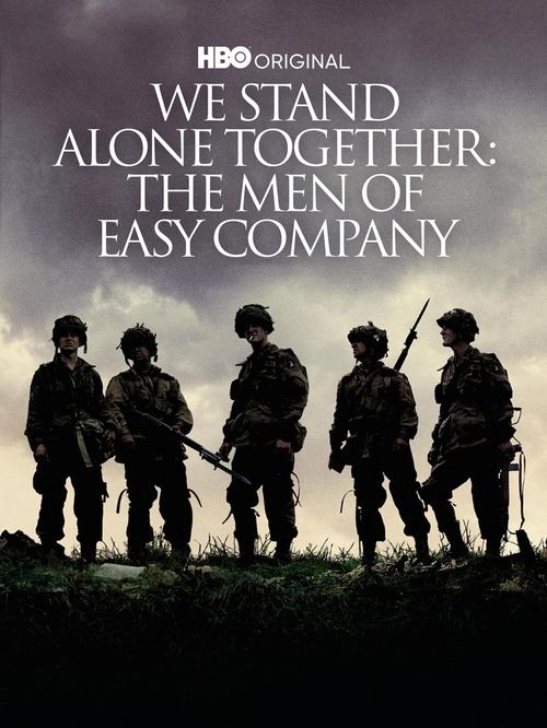 Movie poster for We Stand Alone Together: The Men of Easy Company (2001)