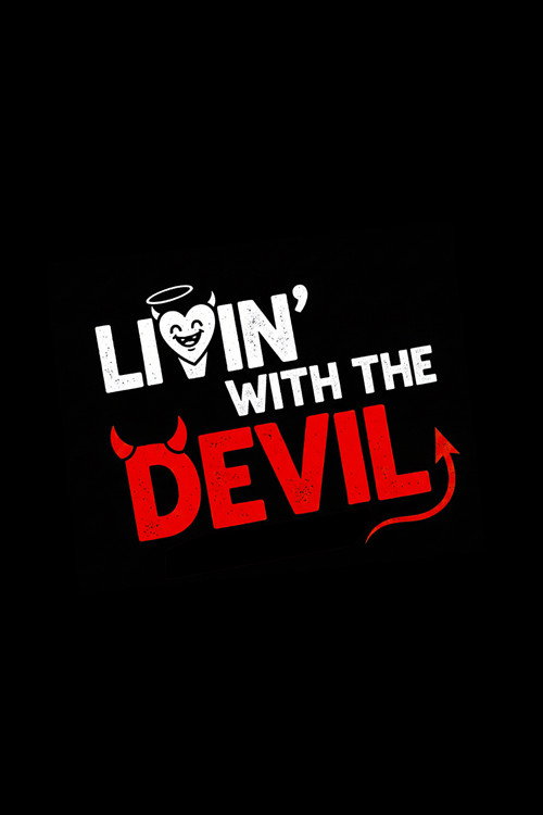 Movie poster for Livin' with the Devil (2025)