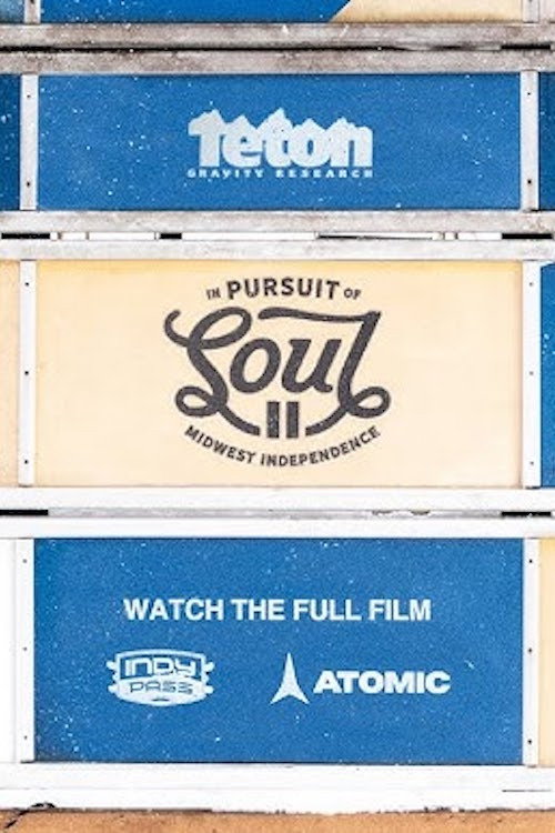 Movie poster for In Pursuit Of Soul 2: Midwest Independence (2022)