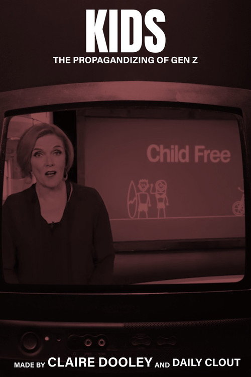Movie poster for Kids: The Propagandizing of Gen Z (2022)