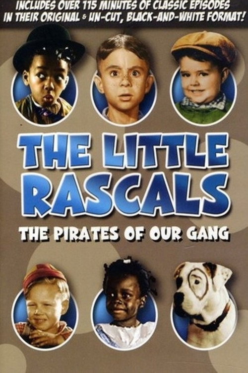 Movie poster for The Little Rascals: The Pirates of Our Gang (1934)