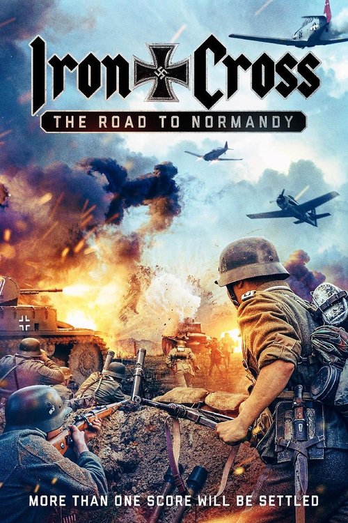 Movie poster for Iron Cross: The Road to Normandy (2022)