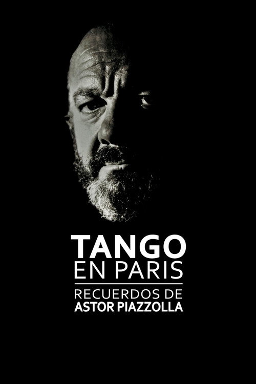 Movie poster for Tango in Paris: Memories of Astor Piazzolla (2017)