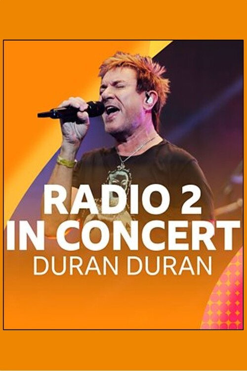 Movie poster for Radio 2 In Concert: Duran Duran (2021)
