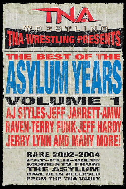 Movie poster for TNA: Best of the Asylum Years, Vol 1 (2010)