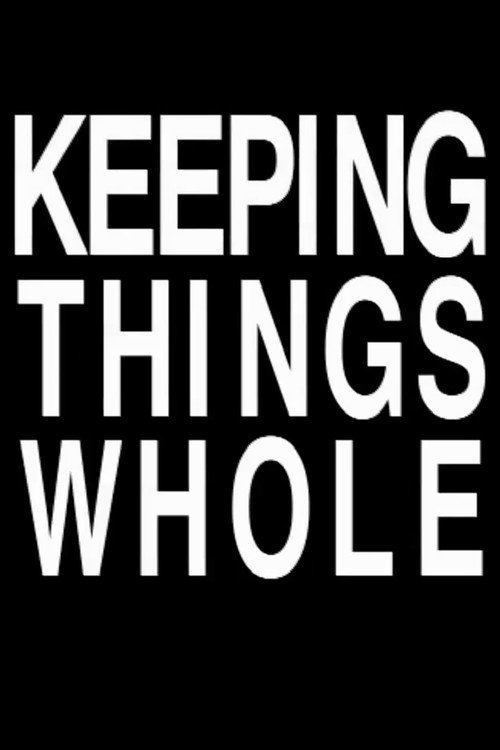 Movie poster for Keeping Things Whole (1970)