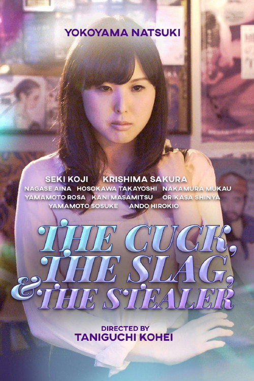 Movie poster for The Cuck, the Slag and the Stealer (2019)