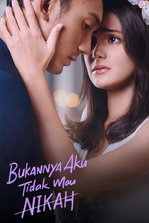 Movie poster for Bukannya Aku Tidak Mau Nikah (2023)