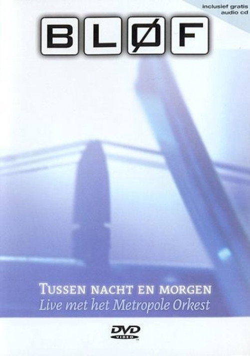 Movie poster for BLØF - Tussen Nacht en Morgen (2002)