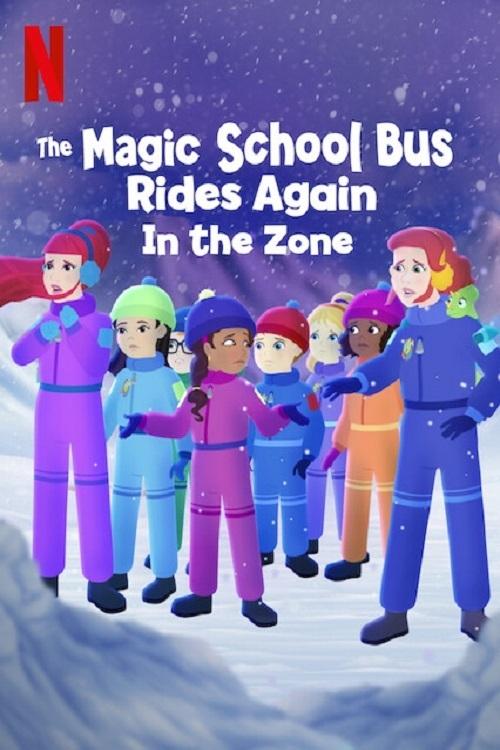 Movie poster for The Magic School Bus Rides Again: In the Zone (2020)