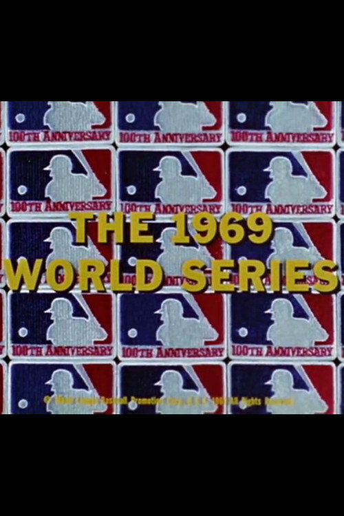 Movie poster for The 1969 World Series: New York Mets vs. Baltimore Orioles (1969)