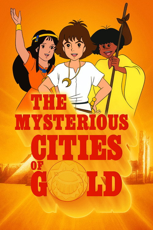 Series poster for The Mysterious Cities of Gold (1982)