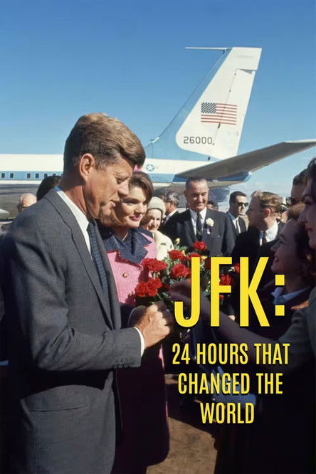 Movie poster for JFK: 24 Hours That Changed the World (2023)