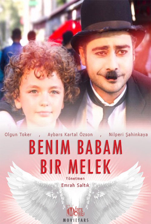 Movie poster for Benim Babam Bir Melek (2017)