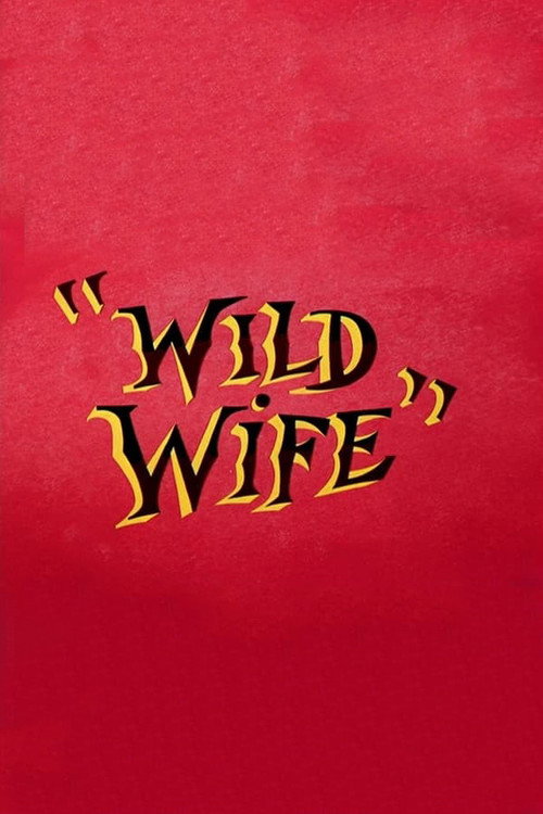 Movie poster for Wild Wife (1954)