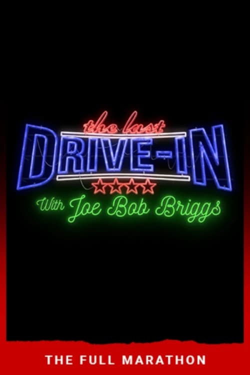 The Last Drive-In: July 2018 Marathon poster