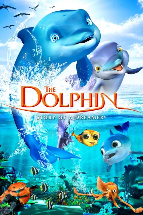 Movie poster for The Dolphin: Story of a Dreamer (2009)